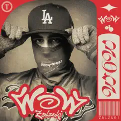 WoW - Single by Zalzuki album reviews, ratings, credits