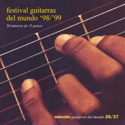 Festival Guitarras Del Mundo'98/'99 by Various Artists album reviews, ratings, credits