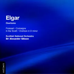 Elgar: Overtures by Sir Alexander Gibson & Royal Scottish National Orchestra album reviews, ratings, credits