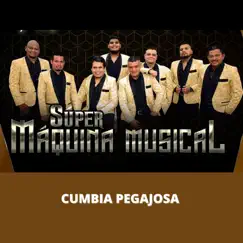 Cumbia Pegajosa - Single by Súper Máquina Musical album reviews, ratings, credits