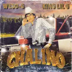 Chalino - Single (feat. King Lil G) - Single by Weso-G album reviews, ratings, credits