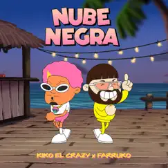 Nube Negra - Single by Kiko El Crazy & Farruko album reviews, ratings, credits