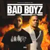 Badboyz - EP album lyrics, reviews, download