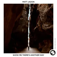 Show Me There's Another Way (Extended Mix) Song Lyrics