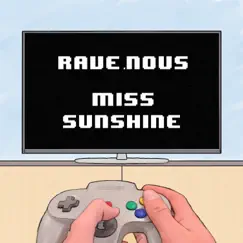 Miss Sunshine - Single by Rave.Nous album reviews, ratings, credits