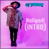 Railgadi (Intro) - Single album lyrics, reviews, download