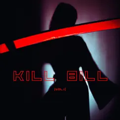 KILL BILL (vol.1) (feat. balloon pictures) Song Lyrics