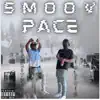 Smoov Pace album lyrics, reviews, download