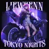 Tokyo Nights - Single album lyrics, reviews, download