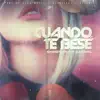 Cuando Te Besé - Single album lyrics, reviews, download