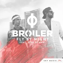 Fly By Night (feat. Tish Hyman) - Single by Broiler album reviews, ratings, credits