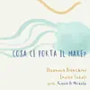 Cosa Ci Porta Il Mare (feat. Grazia Di Michele) - Single album lyrics, reviews, download
