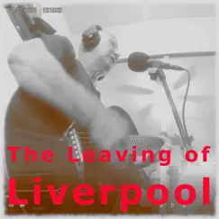 The Leaving of Liverpool Song Lyrics