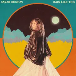 Rain Like This - Single by Sarah Buxton album reviews, ratings, credits