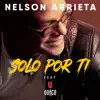 Solo Por Ti (feat. Guaco) - Single album lyrics, reviews, download