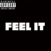 Feel It - Single album lyrics, reviews, download