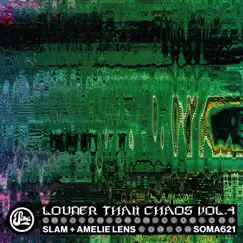 Louder Than Chaos Vol. 4 - Single by Slam & Amelie Lens album reviews, ratings, credits