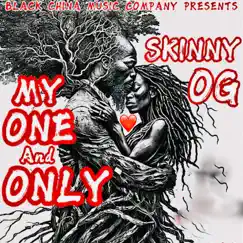 My One and Only - Single by Skinny OG album reviews, ratings, credits