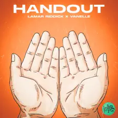 HANDOUTS (feat. Vanelle) Song Lyrics