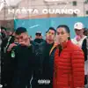 Hasta Cuándo - Single album lyrics, reviews, download