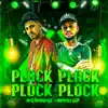 Plack Plack Plock Plock (feat. Mano DJ) - Single album lyrics, reviews, download