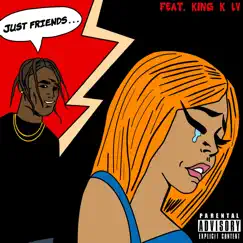 Just Friends (feat. King K LV) - Single by Horus album reviews, ratings, credits
