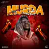 Murda - Single album lyrics, reviews, download