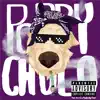Papi Chulo (feat. Kris CaMeRoN & Self) - Single album lyrics, reviews, download