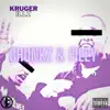 Chunkz and Filly (feat. Kruger) - Single album lyrics, reviews, download
