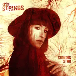 Shining Star - Single by Kill Strings album reviews, ratings, credits