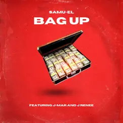 Bag Up (feat. JMAR & J. Renee) Song Lyrics