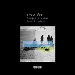 Snow Day - Single by Benjamin Elias album reviews, ratings, credits