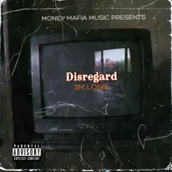 Disregard - Single by 3M Lonie album reviews, ratings, credits
