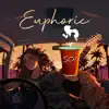 Euphoric - Single album lyrics, reviews, download
