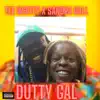 Dutty Gal (feat. Sandra Hall) - Single album lyrics, reviews, download