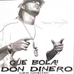 Que Bola by Don Dinero album reviews, ratings, credits