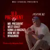 Mr President - EP album lyrics, reviews, download