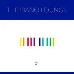 21 - Single by The Piano Lounge album reviews, ratings, credits