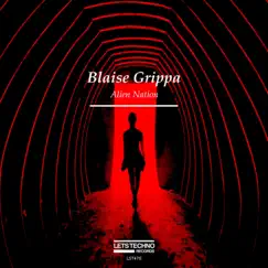 Alien Nation - Single by Blaise Grippa album reviews, ratings, credits