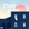 Stars Align - Single album lyrics, reviews, download