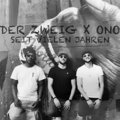 Seit vielen Jahren (feat. Ono) - Single by Der Zweig album reviews, ratings, credits
