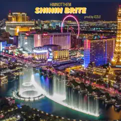 Shinin Brite - Single by HIMNOTTHEM album reviews, ratings, credits