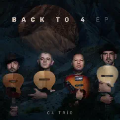 Back to 4 - Single by C4 Trío album reviews, ratings, credits