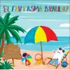 EL FANTASMA BRAULIO - Single album lyrics, reviews, download