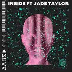 Inside (feat. Jade Taylor) - Single by DABS album reviews, ratings, credits