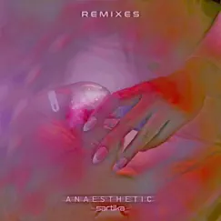 Anaesthetic - Varanus Remix (feat. Varanus) [Varanus Remix] Song Lyrics