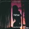 Tiktock - Single album lyrics, reviews, download
