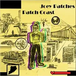 Patch Coast by Joey Patches album reviews, ratings, credits