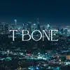 T Bone - Single album lyrics, reviews, download