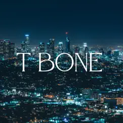 T Bone - Single by T bone album reviews, ratings, credits